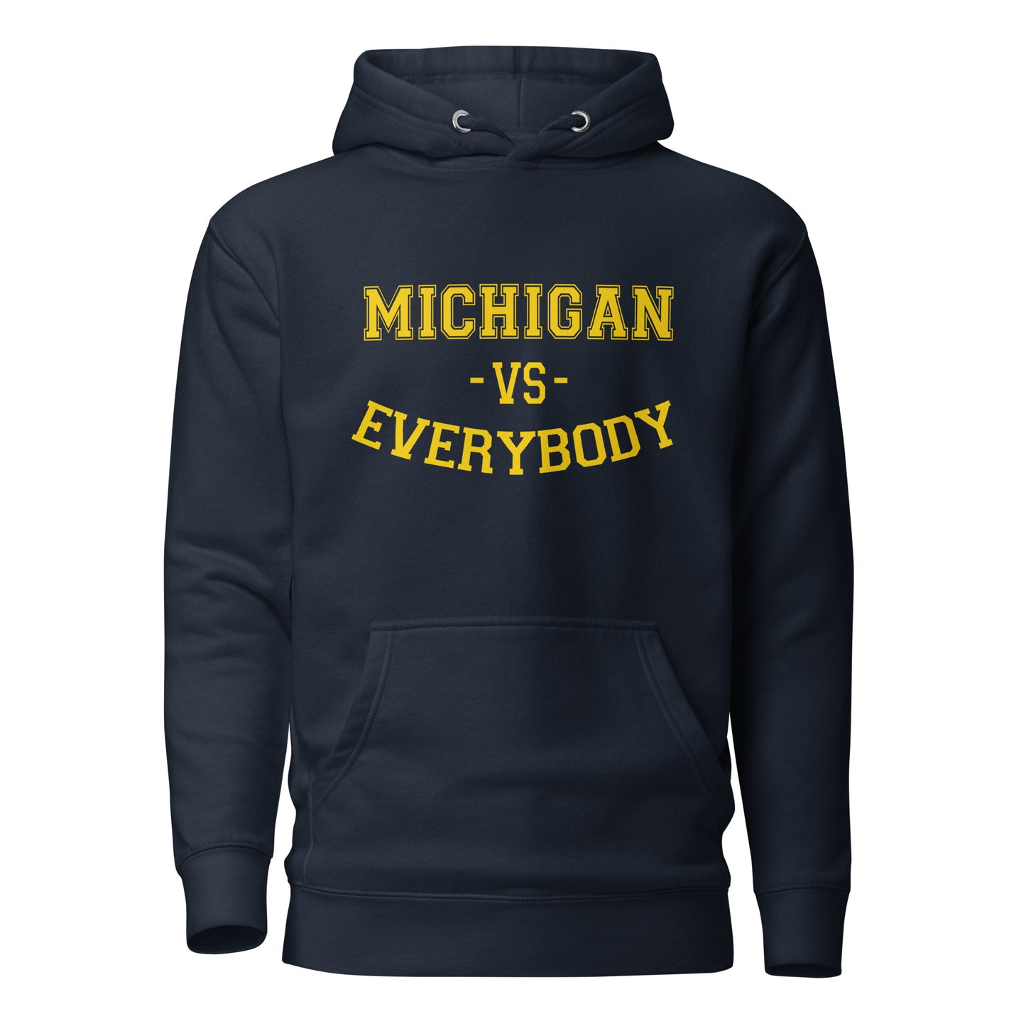 Michigan Vs Everybody Hoodie