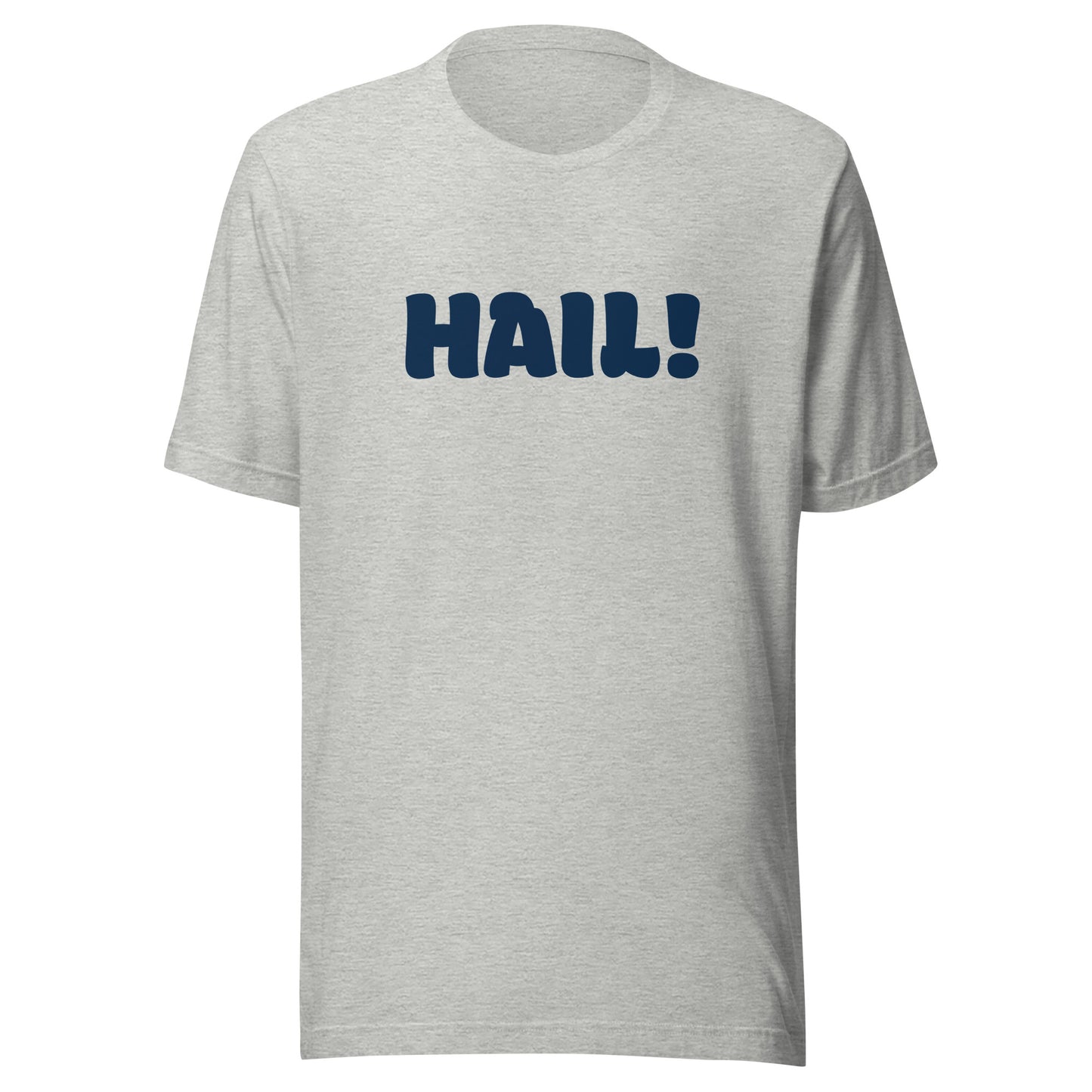 Hail T-Shirt